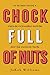 Chock Full of Nuts: My 28 Days Inside a Premier Psychiatric Hospital and the Shocking Truth