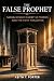 The False Prophet: Samuel B...