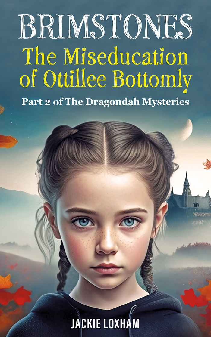 Brimstones: The Miseducation of Ottillee Bottomly (The Dragondah Mysteries, #2)