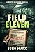 Field Eleven (Deleted on Record Book 3)