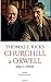 Churchill a Orwell - Zápas o svobodu by Thomas Edwin Ricks