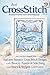 Just CrossStitch August 2021: Sail into Summer Cross Stitch Designs with Breezy Nautical Stitching and Stars & Stripes Celebration