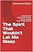 The Spirit That Wouldn’t Let Me Sleep: A Supernatural Suspense of Secrets, Visions, and the Quiet Things That Kill