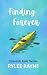 Finding Forever: Cascade Fa...