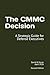 The CMMC Decision: A Strategic Guide for Defense Executives