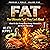 Fat: The Ultimate Fuel They Lied About: What We Got Wrong About Energy, Metabolism, and Human Physiology (The Promise and Perils, Book 5)