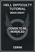 Hell Difficulty Tutorial: Book Eight