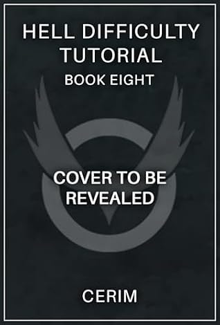 Book cover of Hell Difficulty Tutorial: Book Eight by Cerim