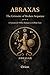 ABRAXAS The Grimoire of Broken Sequence : A System for What Refuses to Follow Fate (THE SACRED CURRENT Book 5)