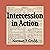 Intercession in Action: Norman P. Grubb: Selected Shorter Writings