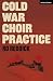 Cold War Choir Practice
