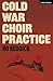 Cold War Choir Practice (Modern Plays)