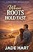 Where Roots Hold Fast: Return to Silver Creek Valley - Book 2