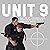 Unit 9: A Steamy and Plot Filled Military Romance.