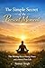 The Simple Secret of the Present Moment: The Missing Key to Energy, Peace, and a Stress-Free Life (Bhagavad Gita Wisdom Series)
