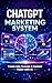 ChatGPT for Marketers: Create Ads, Funnels & Content Faster: Create High-Converting Ads, Funnels & Content Faster Using AI (Step-by-Step Guide for ... Owners) (AI Automation & Business Systems)