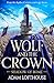 Wolf and the Crown: Discove...