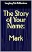 The Story of Your Name: Mark