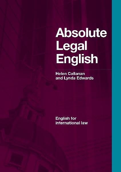Absolute Legal English: English for International Law