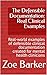 The Defensible Documentation: Real Clinical Examples: Real-world examples of defensible clinical documentation created for mental health clinicians