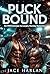 Puck Bound: An MM Enemies-to-Lovers Hockey Romance (Bi-Awakening, Forced Proximity, Steamy Rivals-to-Lovers)