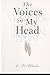 The The Voices in my Head by E. D. Woods: A Memoir of Inner Guides, Hard Truths, and Learning to Listen