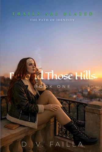 Beyond Those Hills (Paperback)