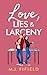 Love, Lies & Larceny (The Terrible Romance Series Book 2)