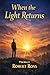 When The Light Returns