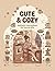 CUTE & COZY: Aesthetic and Simple Coloring Book for Teens & Girls – Cute Cozy Scenes for Relaxation, Stress Relief, Mindfulness and Creative Fun