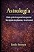 Astrología Guía práctica para interpretar los signos, los planetas y la carta natal (Spanish Edition)