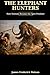 The Elephant Hunters: How Humans Became the Apex Predator