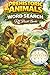 Prehistoric Animals Word Search: Dinosaur Puzzle Book for Adults & Teens Featuring Prehistoric Creatures, Fossils, Jurassic Themes and Relaxing Brain Games