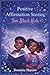 Positive Affirmation Stories For Black Kids: Inspiring Self-Confidence, Courage and Resilience through Uplifting and meaningful Narratives