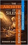 The Architect of Silence