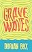 Grave Waves by Dorian Box