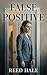 False Positive: A Novel of Identity and Deception