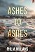 Ashes to Ashes: An Evil Intentions Crime Thriller