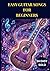 easy guitar songs for beginners: Famous classical songs you should play on acoustic guitar arranged for beginners players