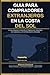 GUIA PARA COMPRADORES EXTRANJEROS EN LA COSTA DEL SOL: Como comprar tu vivienda en España con seguridad, sin sorpresas y con la financiación adecuada (Spanish Edition)