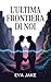 L'ultima frontiera di noi (Italian Edition)
