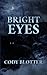 Bright Eyes: A 21st Century...