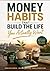 Money Habits That Build the Life