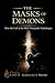 The Masks of Demons: How the God of the Bible Dismantles Mythologies