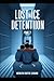 LOST IN ICE DETENTION-PART 2: AWAITING TRIAL