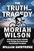 The Truth And Tragedy Of Moriah Wilson: A Rising Cycling Star, A Deadly Love Triangle, And The Murder That Shocked The Nation