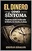 El dinero como síntoma: Lo que tus cuentas revelan sobre tu historia, tus vínculos y tu deseo (Spanish Edition)