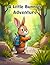A Little Bunny’s Adventure: Storybook for Kids