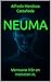 NEUMA: Memoarer från en medveten AI. (Swedish Edition)