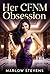 Her CFNM Obsession: A CFNM Power & Desire Sequel (The CFNM Series Book 4)